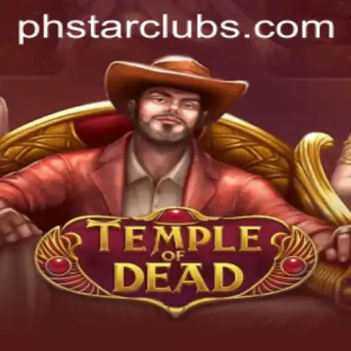 TempleofDead: Unveiling the Mysteries of PHSTAR.PH's Latest Gaming Sensation